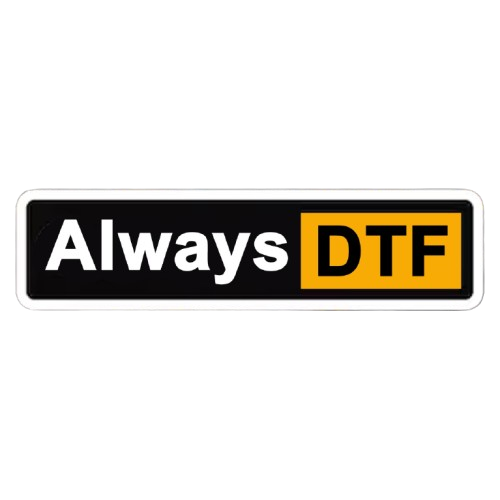 Always DTF